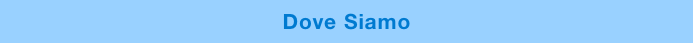 Dove Siamo